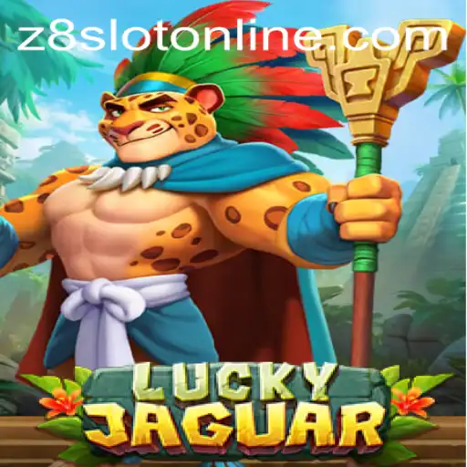 Discover LuckyJaguar: An Exciting Adventure with Z8SLOT